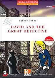 David and the great detective. Helbling Readers Red Series. Fiction Graphic stories. Registrazione in inglese britannico. Level A1. Con File audio per il download - Martyn Hobbs - copertina