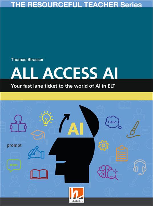 All sccess AI. Your fast lane ticket to the world of Artificial Intelligence. The resourceful teacher series - Thomas Strasser - copertina