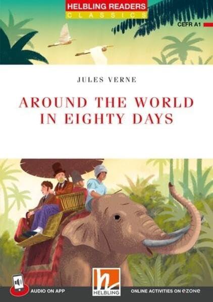 Around the world in eighty days. Helbling Readers Red Series. Classics. Registrazione in inglese britannico. Level A1. Con Audio - Jules Verne - copertina