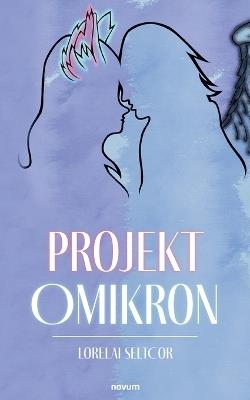 Projekt Omikron - Lorelai Seltcor - cover