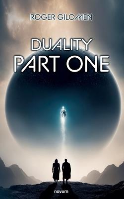 Duality part one - Roger Gilomen - cover