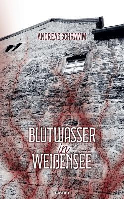 Blutwasser in Weißensee - Andreas Schramm - cover