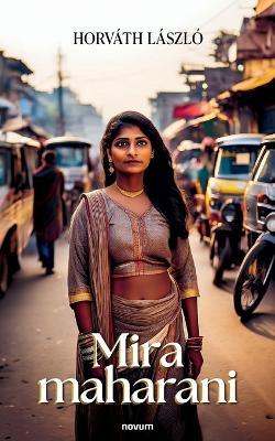 Mira maharani - Horváth László - cover