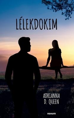Lélekdokim - Adrianna D Queen - cover