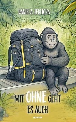 Mit Ohne geht es auch - Daniela Jedlicka - cover