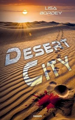 Desert City - Lisa Bordey - cover