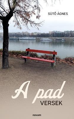 A pad: Versek - Sütő Ágnes - cover
