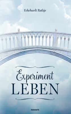Experiment Leben - Eckehardt Rathje - cover