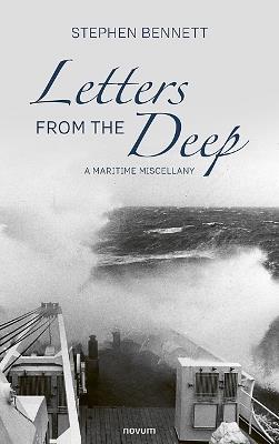Letters from the Deep: A Maritime Miscellany - Stephen Bennett - cover