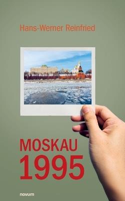 Moskau 1995 - Hans-Werner Reinfried - cover