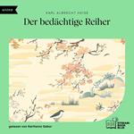 Der bedächtige Reiher