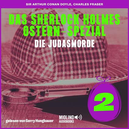 Die Judasmorde (Das Sherlock Holmes Ostern-Spezial, Folge 2)