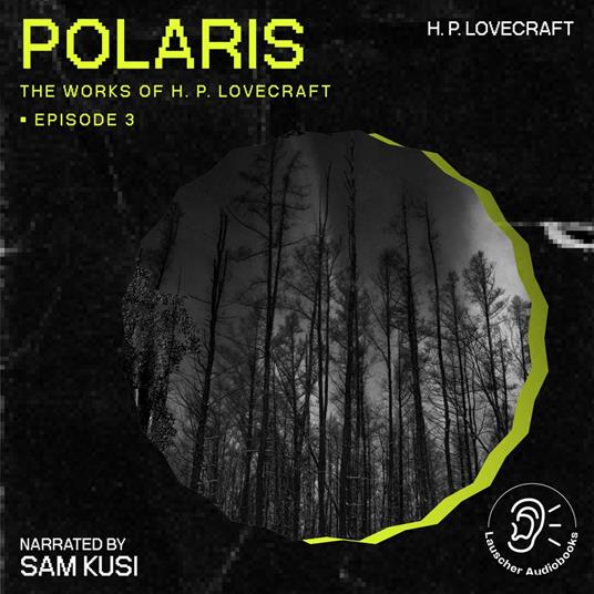 Polaris (The Work of H. P. Lovecraft, Episode 3)