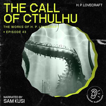 Call of Cthulhu, The (The Work of H. P. Lovecraft, Episode 43)