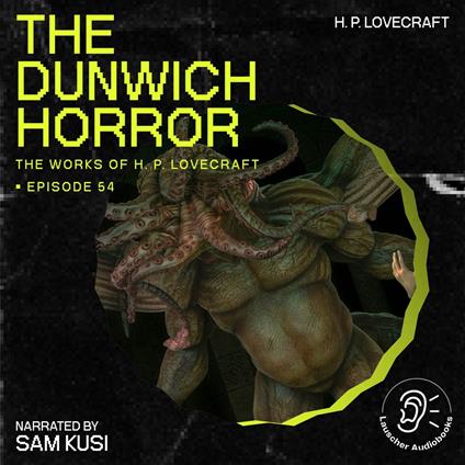 Dunwich Horror, The (The Work of H. P. Lovecraft, Episode 54)