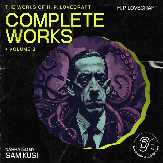 Complete Works of H.P. Lovecraft, The (Volume 3)