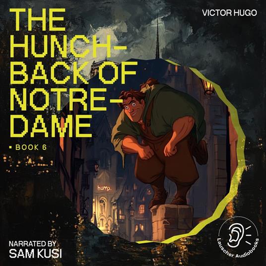 Hunchback of Notre-Dame, The (Book 6)