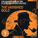 Vanished Gold, The (The Adventures of the Elderly Sherlock Holmes, Episode 7)