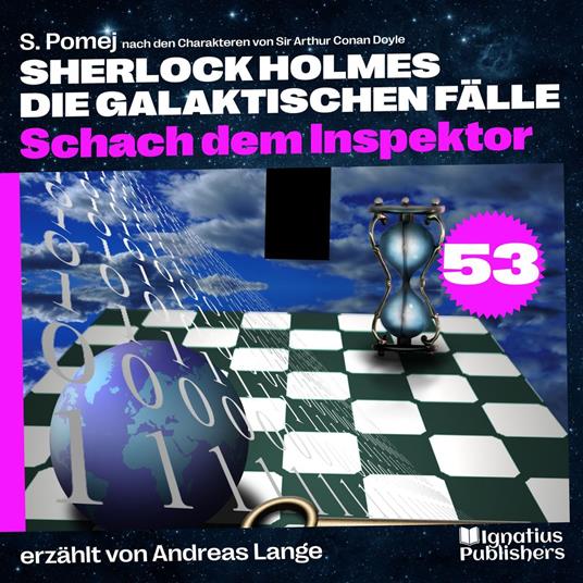 Schach dem Inspektor (Sherlock Holmes - Die galaktischen Fälle, Folge 53)