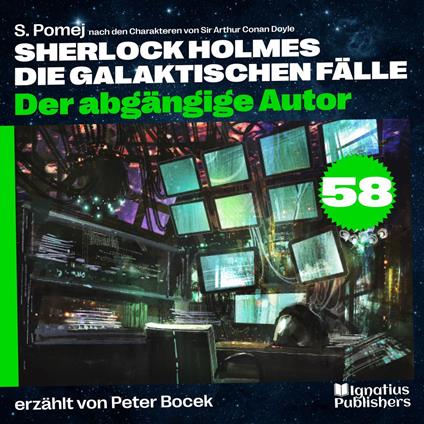 Der abgängige Autor (Sherlock Holmes - Die galaktischen Fälle, Folge 58)