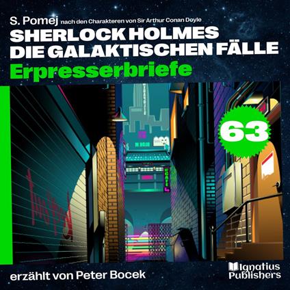 Erpresserbriefe (Sherlock Holmes - Die galaktischen Fälle, Folge 63)