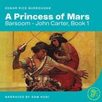 Princess of Mars, A (Barsoom - John Carter, Book 1)