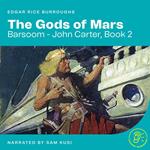 Gods of Mars, The (Barsoom - John Carter, Book 2)