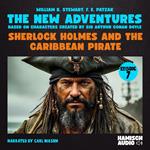 Sherlock Holmes and the Caribbean Pirate (The New Adventures, Episode 7)