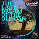 Last Dream of the Old Oak, The (Story Time, Episode 109)