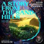 Story from the Sand-Hills, A (Story Time, Episode 153)