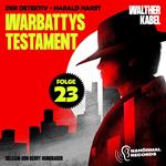 Warbattys Testament (Der Detektiv-Harald Harst, Folge 23)