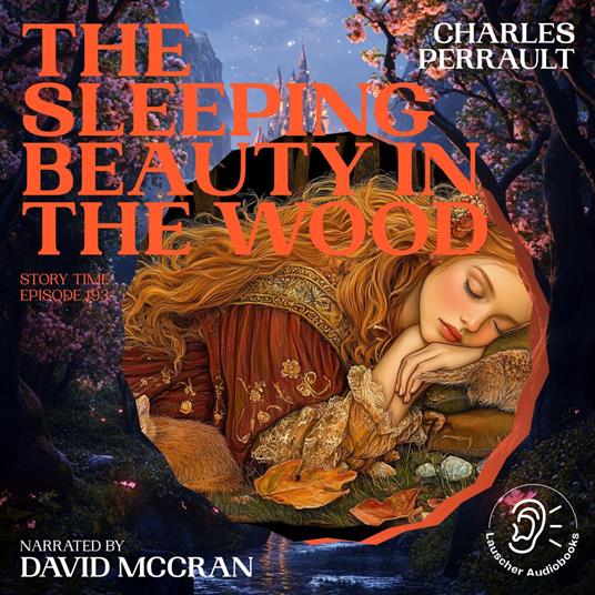 Sleeping Beauty in the Wood, The (Story Time, Episode 193)