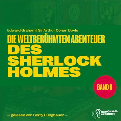 Die weltberühmten Abenteuer des Sherlock Holmes (Band 6)