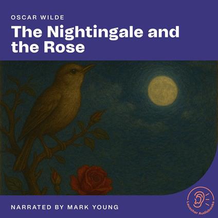 Nightingale and the Rose, The