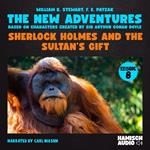 Sherlock Holmes and the Sultan's Gift (The New Adventures, Episode 8)