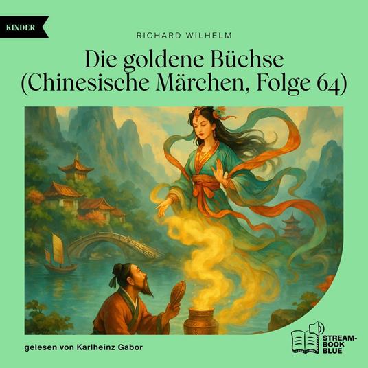 Die goldene Büchse (Chinesische Märchen, Folge 64)