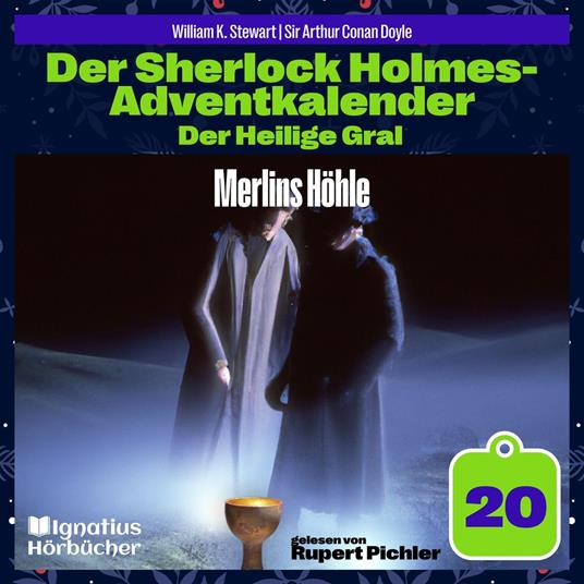 Merlins Höhle (Der Sherlock Holmes-Adventkalender: Der Heilige Gral, Folge 20)