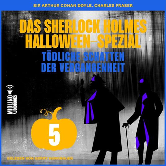 Das Sherlock Holmes Halloween-Spezial (Tödliche Schatten der Vergangenheit, Folge 5)