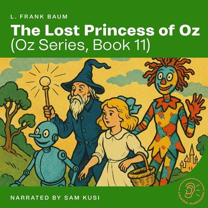 Lost Princess of Oz, The (Oz Series, Book 11)