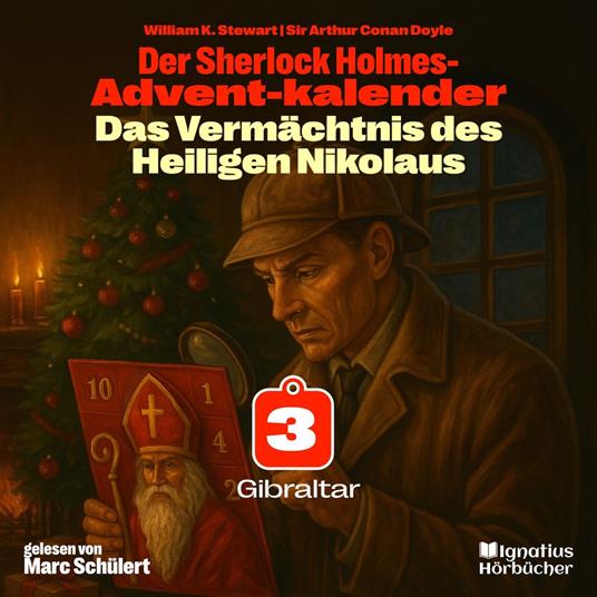 Gibraltar (Der Sherlock Holmes-Adventkalender: Das Vermächtnis des Heiligen Nikolaus, Folge 3)