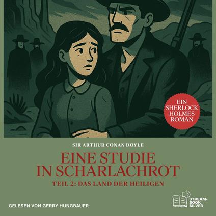 Eine Studie in Scharlachrot (Teil 2: Das Land der Heiligen)