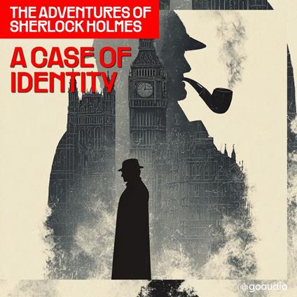 Case of Identity, A (The Adventures of Sherlock Holmes, Episode 3)