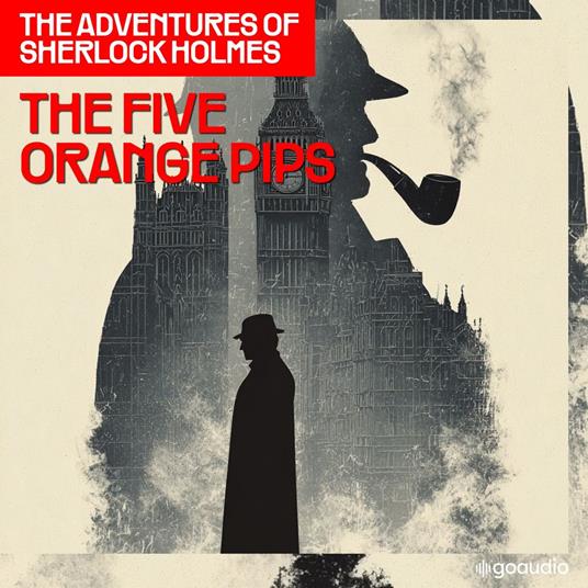 Five Orange Pips, The (The Adventures of Sherlock Holmes, Episode 5)