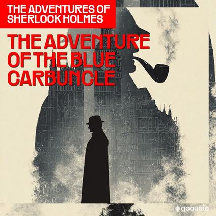 Adventure of the Blue Carbuncle, The (The Adventures of Sherlock Holmes, Episode 7)