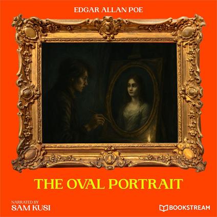 Oval Portrait, The