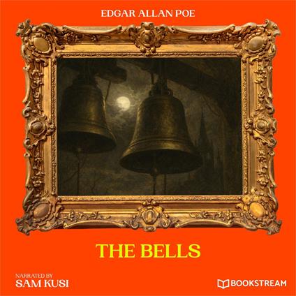 Bells, The
