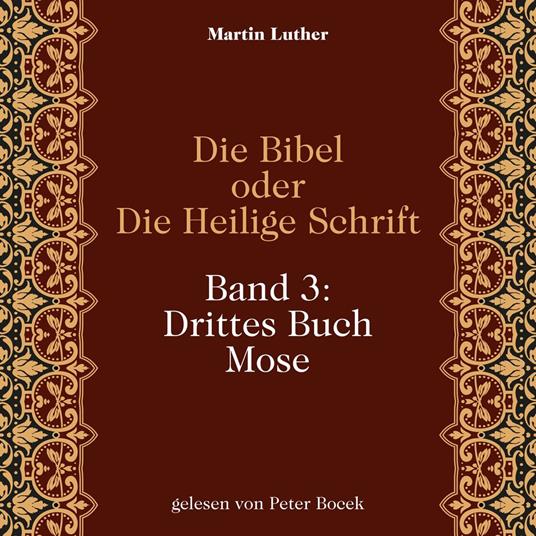 Die Bibel oder Die Heilige Schrift (Band 3: Drittes Buch Mose)