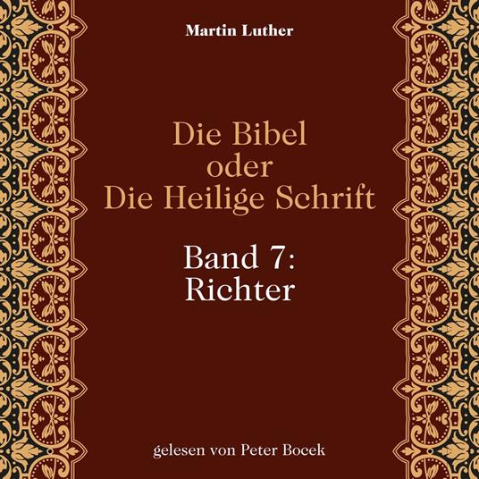 Die Bibel oder Die Heilige Schrift (Band 7: Richter)