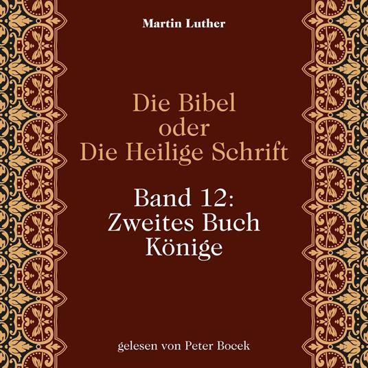 Die Bibel oder Die Heilige Schrift (Band 12: Zweites Buch Könige)