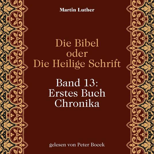 Die Bibel oder Die Heilige Schrift (Band 13: Erstes Buch Chronika)